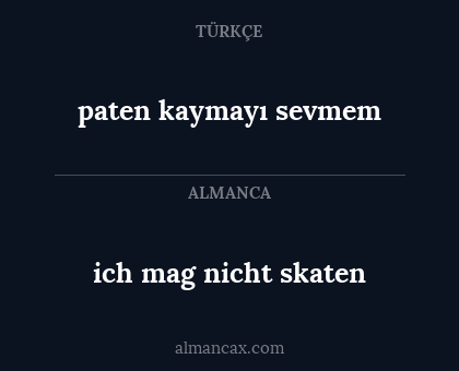 paten kaymayı sevmem - ich mag nicht skaten