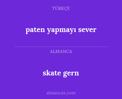 paten yapmayı sever - skate gern