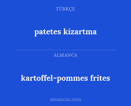 patetes kizartma - kartoffel-pommes frites