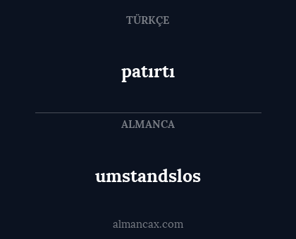 patırtı - umstandslos