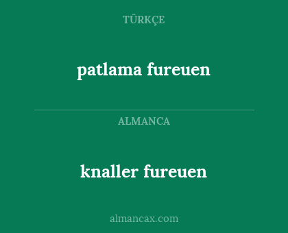 patlama fureuen - knaller fureuen