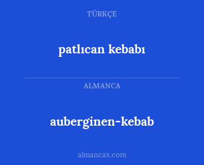 patlıcan kebabı - auberginen-kebab
