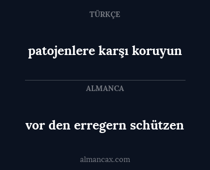 vor den erregern schützen - patojenlere karşı koruyun