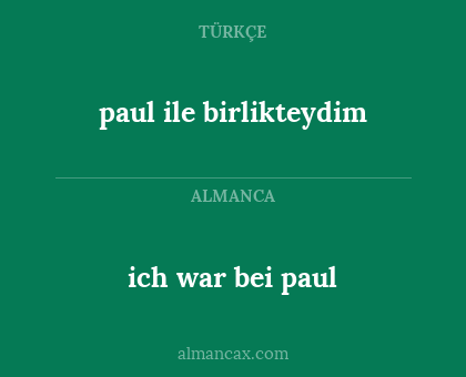 ich war bei paul - paul ile birlikteydim