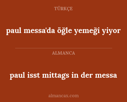 paul isst mittags in der messa - paul messa'da öğle yemeği yiyor