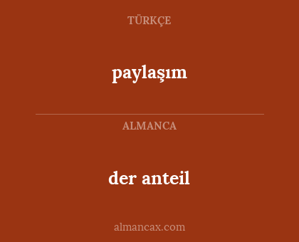 paylaşım - der anteil