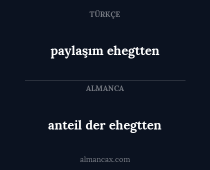 anteil der ehegtten - paylaşım ehegtten