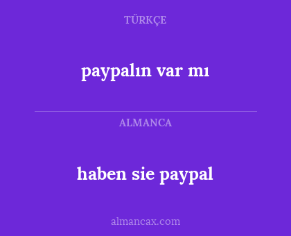 paypalın var mı - haben sie paypal