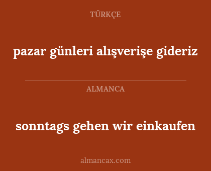 pazar günleri alışverişe gideriz - sonntags gehen wir einkaufen