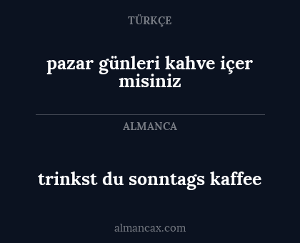 trinkst du sonntags kaffee - pazar günleri kahve içer misiniz