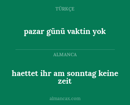 pazar günü vaktin yok - haettet ihr am sonntag keine zeit