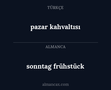 sonntag frühstück - pazar kahvaltısı