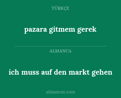 pazara gitmem gerek - ich muss auf den markt gehen