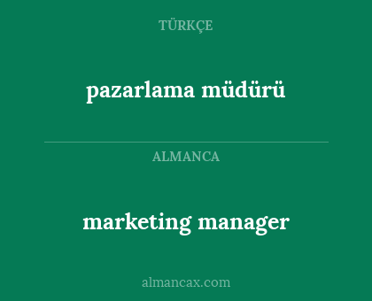 marketing manager - pazarlama müdürü