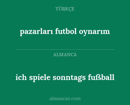 pazarları futbol oynarım - ich spiele sonntags fußball