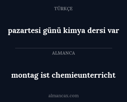 pazartesi günü kimya dersi var - montag ist chemieunterricht