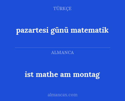 ist mathe am montag - pazartesi günü matematik