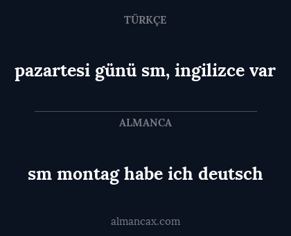 pazartesi günü sm, ingilizce var - sm montag habe ich deutsch