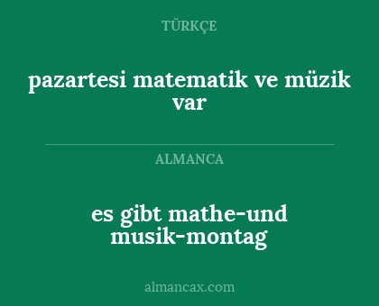 pazartesi matematik ve müzik var - es gibt mathe-und musik-montag