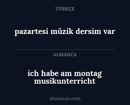 ich habe am montag musikunterricht - pazartesi müzik dersim var
