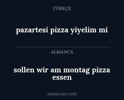 pazartesi pizza yiyelim mi - sollen wir am montag pizza essen