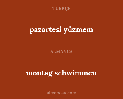 montag schwimmen - pazartesi yüzmem