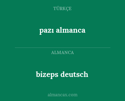 bizeps deutsch - pazı almanca