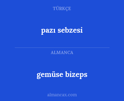 pazı sebzesi - gemüse bizeps