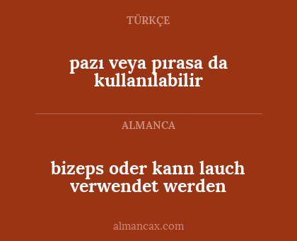 bizeps oder kann lauch verwendet werden - pazı veya pırasa da kullanılabilir