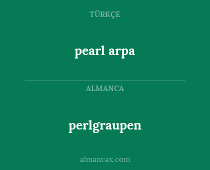 perlgraupen - pearl arpa