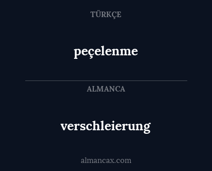 peçelenme - verschleierung