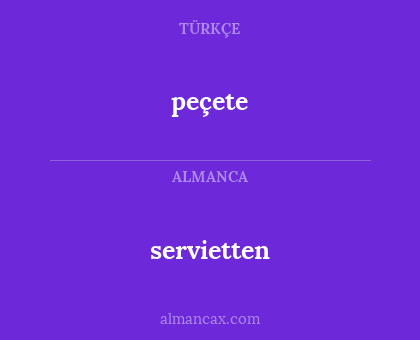servietten - peçete