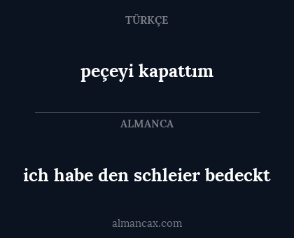 peçeyi kapattım - ich habe den schleier bedeckt