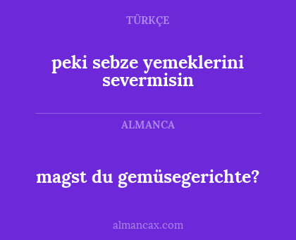 magst du gemüsegerichte? - peki sebze yemeklerini severmisin