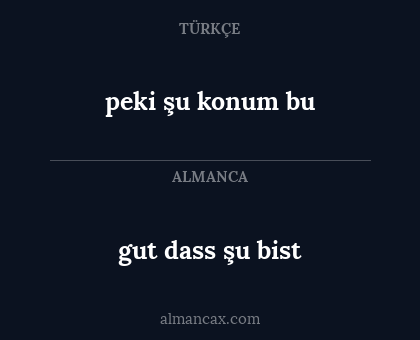 peki şu konum bu - gut dass şu bist