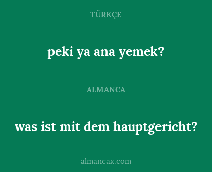 was ist mit dem hauptgericht? - peki ya ana yemek?