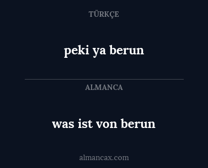 was ist von berun - peki ya berun