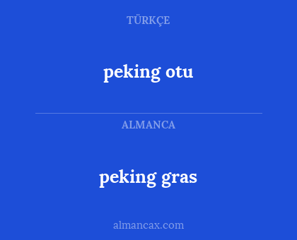 peking gras - peking otu
