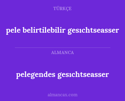 pele belirtilebilir gesıchtseasser - pelegendes gesıchtseasser