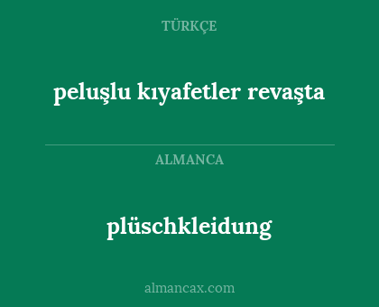 plüschkleidung - peluşlu kıyafetler revaşta