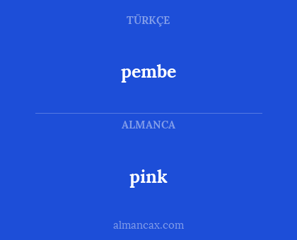 pembe - pink