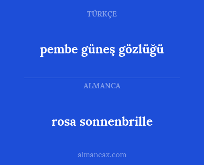 rosa sonnenbrille - pembe güneş gözlüğü