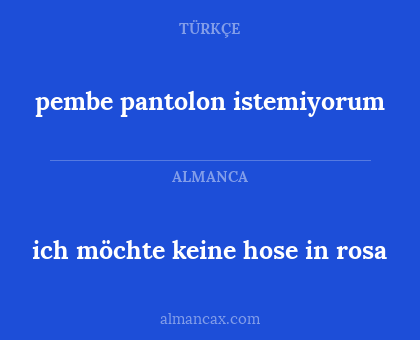 pembe pantolon istemiyorum - ich möchte keine hose in rosa