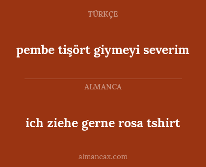 pembe tişört giymeyi severim - ich ziehe gerne rosa tshirt