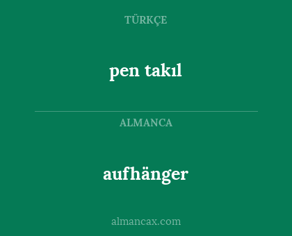 aufhänger - pen takıl