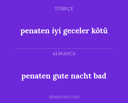 penaten iyi geceler kötü - penaten gute nacht bad