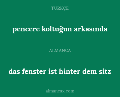 das fenster ist hinter dem sitz - pencere koltuğun arkasında