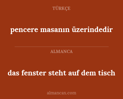 das fenster steht auf dem tisch - pencere masanın üzerindedir