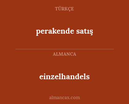 perakende satış - einzelhandels