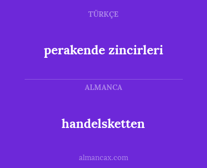 handelsketten - perakende zincirleri